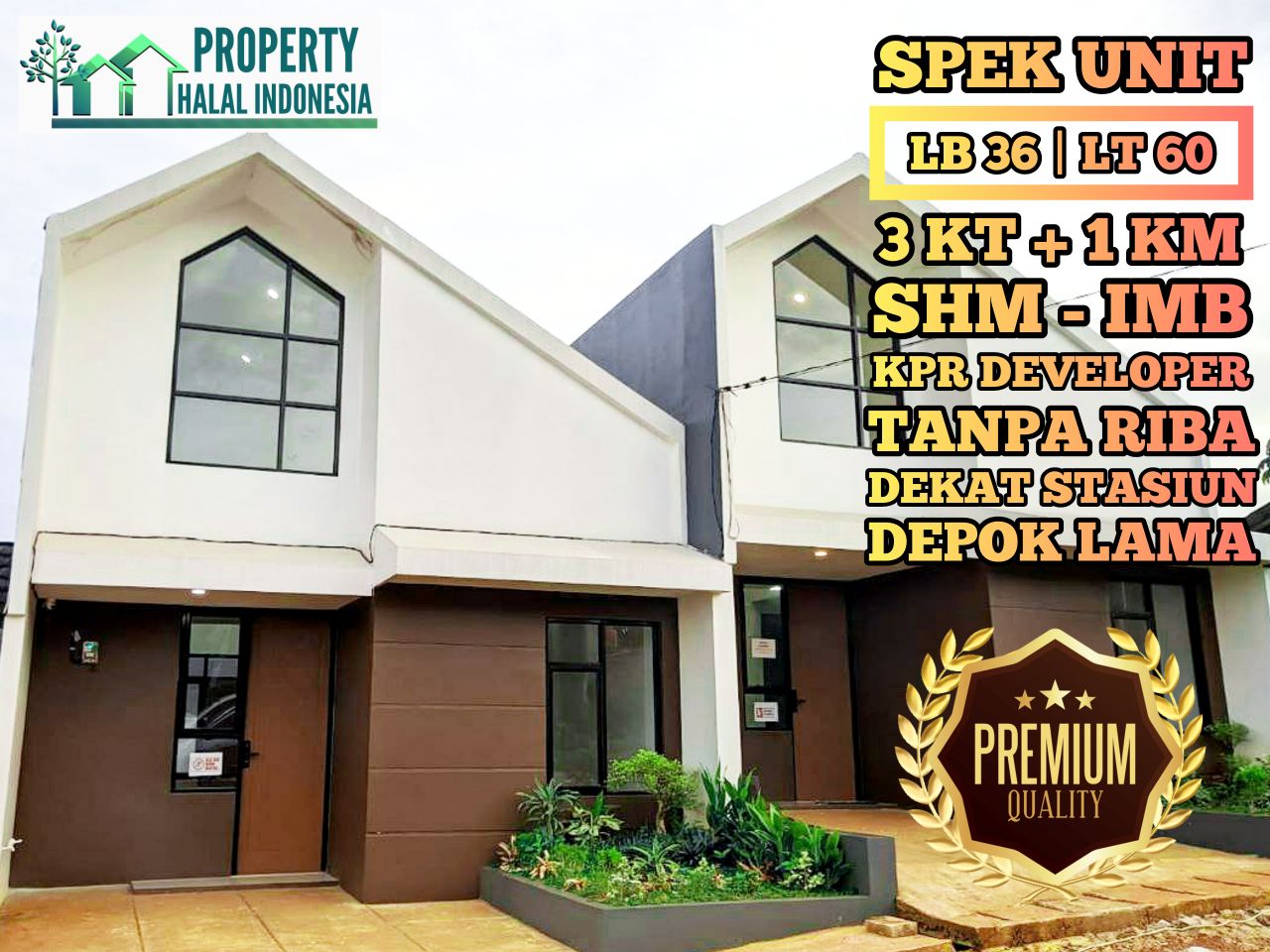 Jual Rumah Siap Huni Ready Stock - Unit Indent Desain Modern & Custom Desain – SHM IMB Pecah – KPR Developer & KPR Bank Syariah Indonesia Tanpa Riba – Area Jakarta Bogor Depok Tangerang Tangsel Bekasi Bandung – Property Halal Indonesia – WA 081586669764