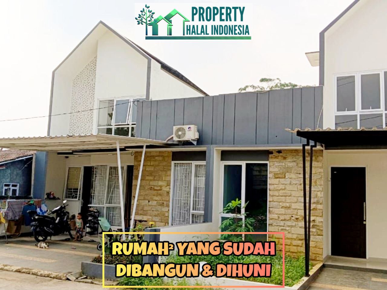 Jual Rumah Siap Huni Ready Stock - Unit Indent Desain Modern & Custom Desain – SHM IMB Pecah – KPR Developer & KPR Bank Syariah Indonesia Tanpa Riba – Area Jakarta Bogor Depok Tangerang Tangsel Bekasi Bandung – Property Halal Indonesia – WA 081586669764