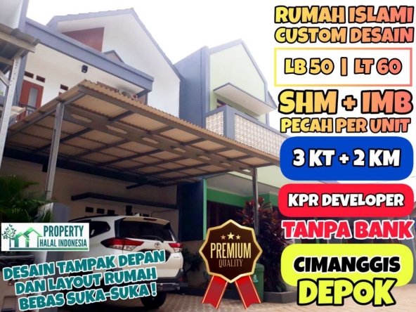 Jual Rumah Siap Huni Ready Stock - Unit Indent Desain Modern & Custom Desain – SHM IMB Pecah – KPR Developer & KPR Bank Syariah Indonesia Tanpa Riba – Area Jakarta Bogor Depok Tangerang Tangsel Bekasi Bandung – Property Halal Indonesia – WA 081586669764