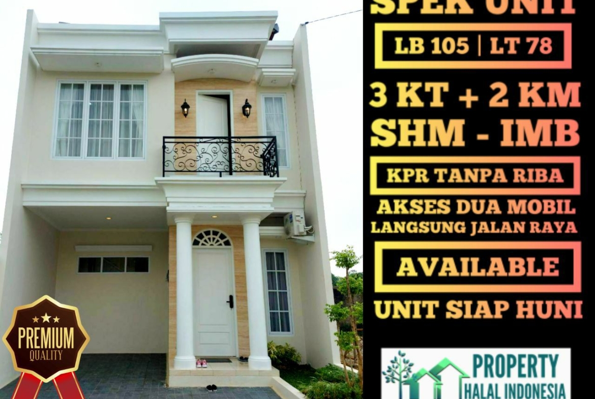 Jual Rumah Siap Huni Ready Stock - Unit Indent Desain Modern & Custom Desain – SHM IMB Pecah – KPR Developer & KPR Bank Syariah Indonesia Tanpa Riba – Area Jakarta Bogor Depok Tangerang Tangsel Bekasi Bandung – Property Halal Indonesia – WA 081586669764