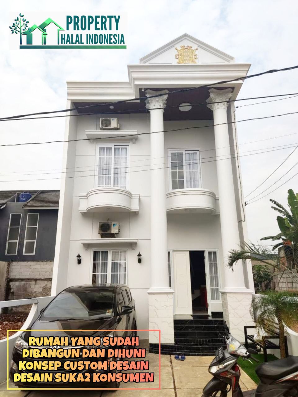 Jual Rumah Siap Huni Ready Stock - Unit Indent Desain Modern & Custom Desain – SHM IMB Pecah – KPR Developer & KPR Bank Syariah Indonesia Tanpa Riba – Area Jakarta Bogor Depok Tangerang Tangsel Bekasi Bandung – Property Halal Indonesia – WA 081586669764