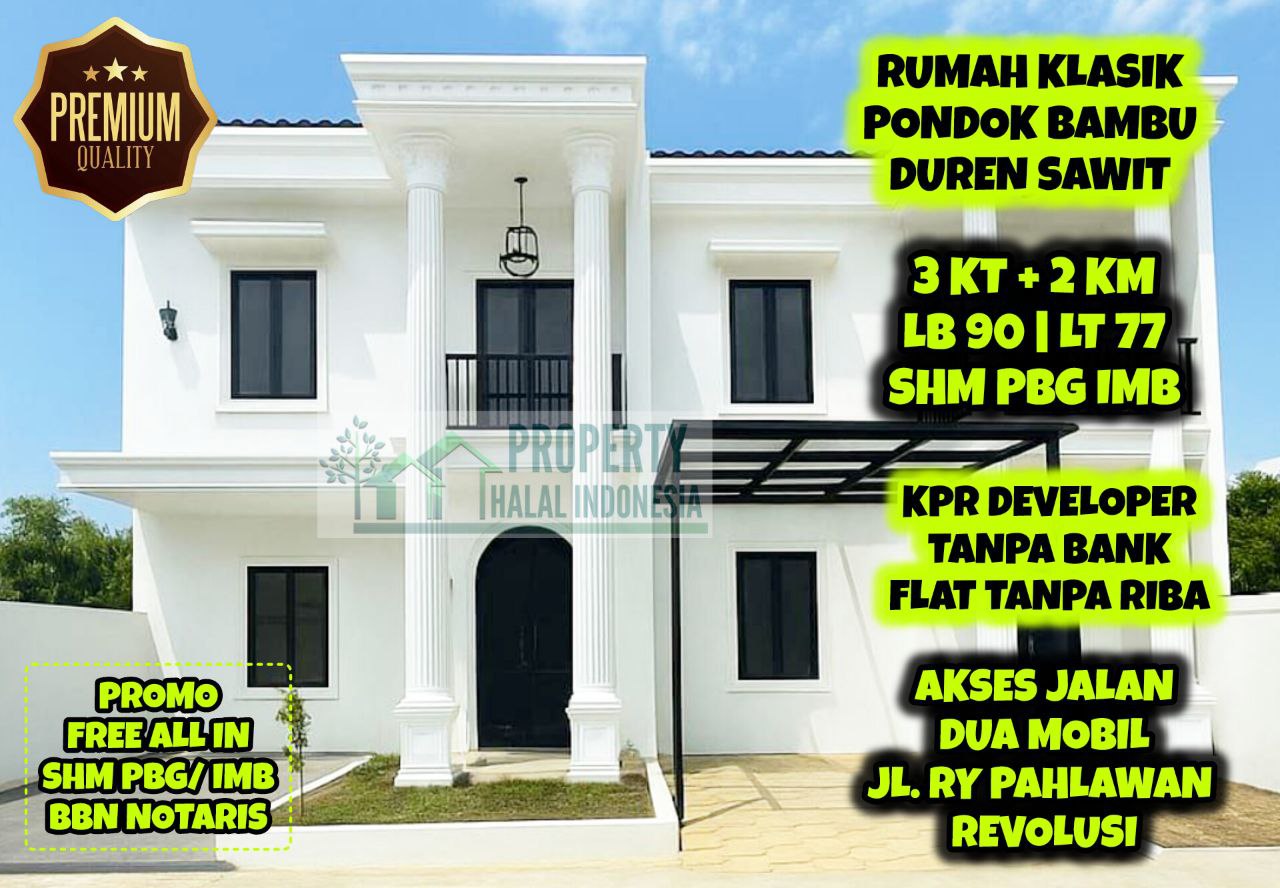 Jual Rumah Klasik Pondok Bambu Duren Sawit Jakarta Timur - Akses Dua Mobil Jalan Raya Pahlawan Revolusi - Surat SHM PBG IMB - KPR Developer Tanpa Riba Tanpa Bank - Hubungi Segera Property Halal Indonesia - WA 081586669764