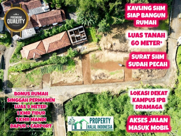Jual Kavling SHM Ciampea Bogor - Bonus Rumah Singgah Permanen 1 KT + 1 KM + Dapur + Carport - Harga Murah 1,5 JT/m2 Dekat Kampus IPB Dramaga - Hubungi Segera Property Halal Indonesia - WA 081586669764